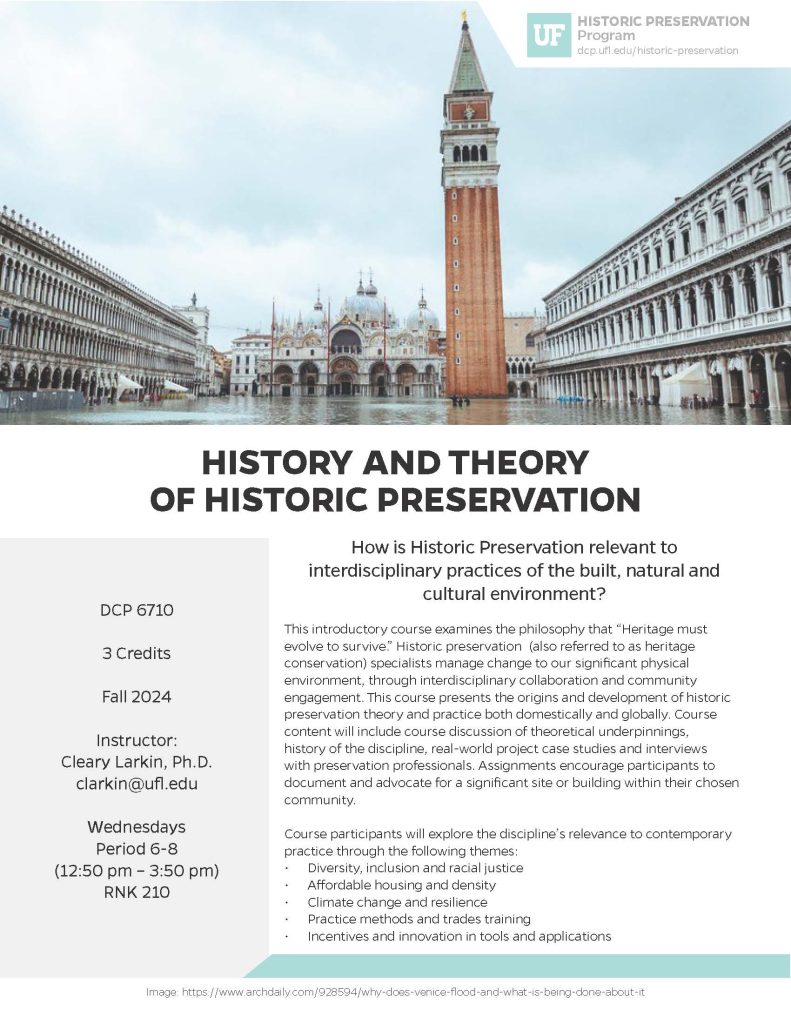 DCP 6710 History and Theory of Historic Preservation with Dr. Cleary Larkin