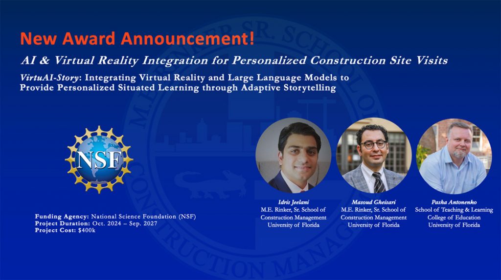 Jeelani, Gheisari, and Antonenko Receive $400K NSF Award for Virtual Reality and AI Learning Project