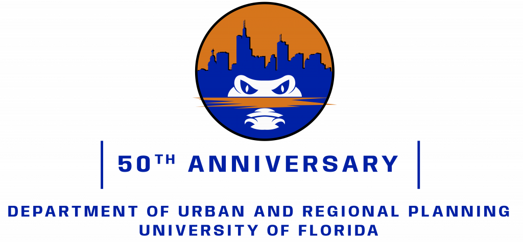 50th Anniversary
Department of Urban and Regional Planning
University of Florida